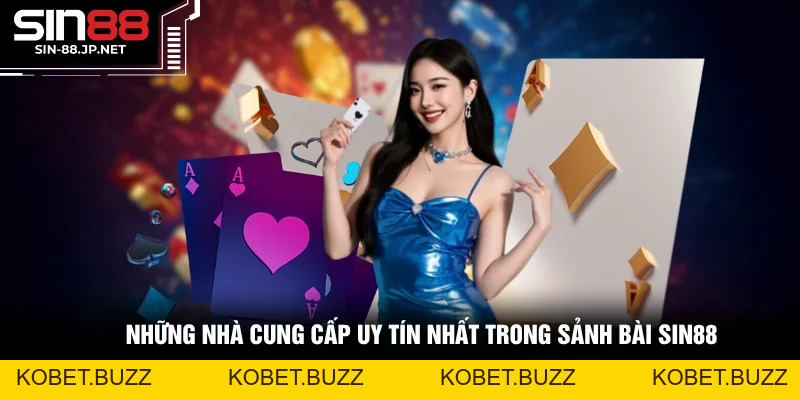Game Bài SIN88 - Cập Nhật Những Tựa Game Hot Nhất 2026
